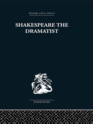 cover image of Shakespeare the Dramatist